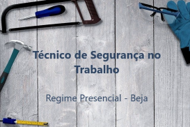 Técnico de Segurança no Trabalho ação 3 - Regime Presencial - Beja - Grupo 1